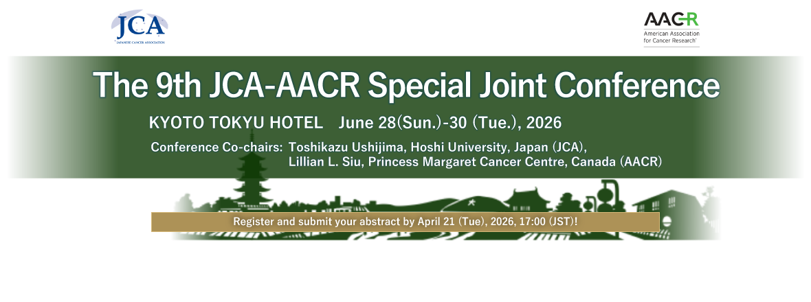 The 9th JCA-AACR Special Joint Conference